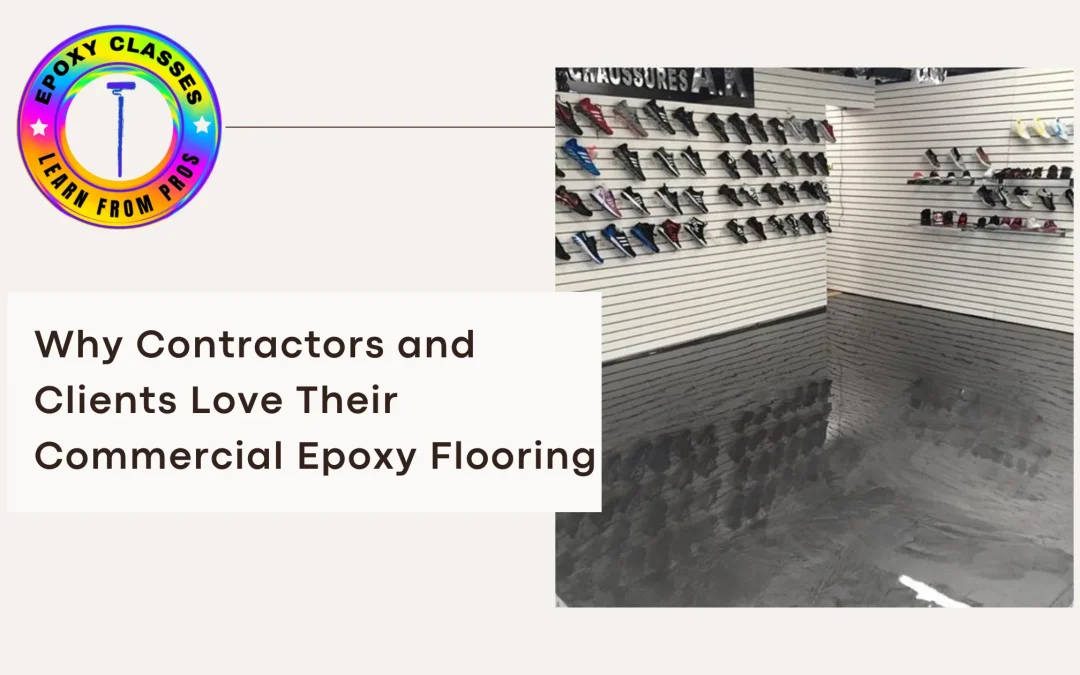 Why Contractors and Clients Love Their Commercial Epoxy Flooring