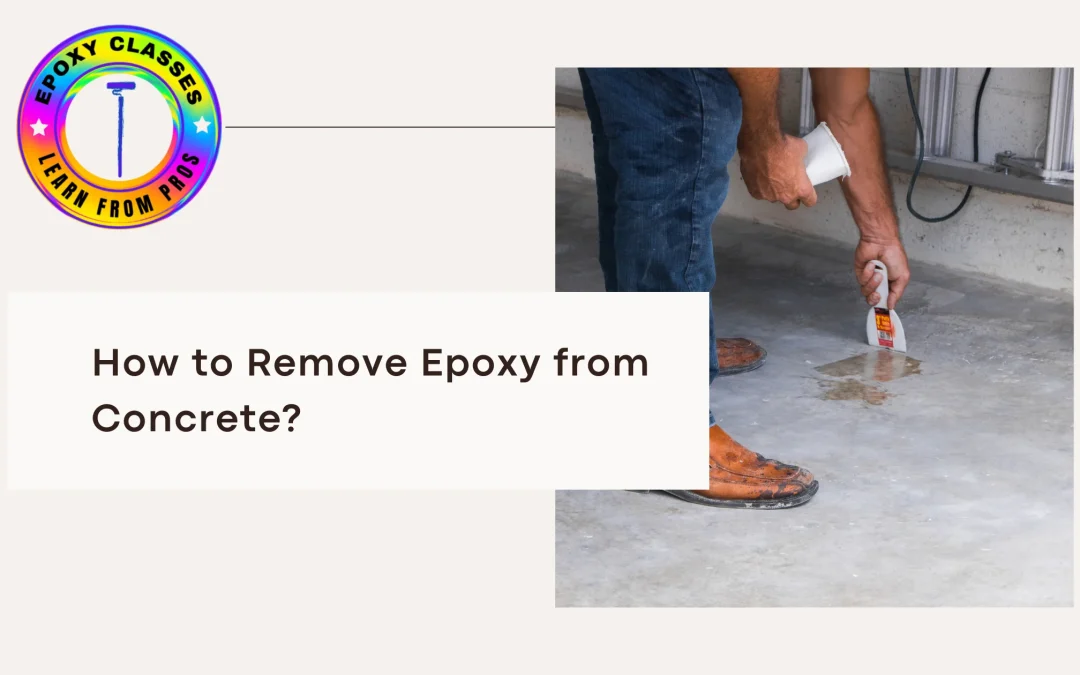 How to Remove Epoxy from Concrete?