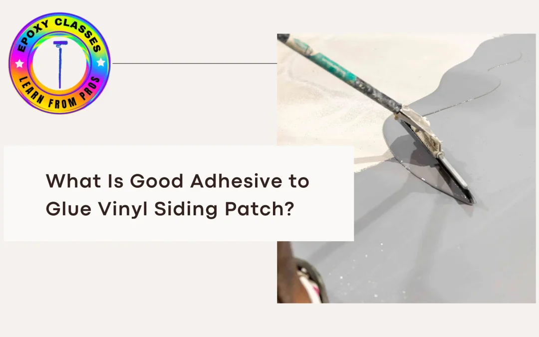 What Is Good Adhesive to Glue Vinyl Siding Patch?