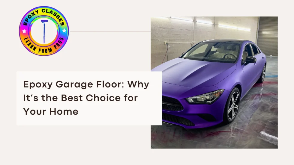 Epoxy Garage Floor Why It’s the Best Choice for Your Home