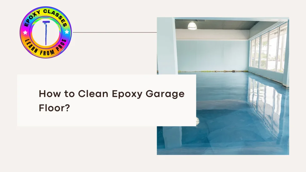 How to Clean Epoxy Garage Floor