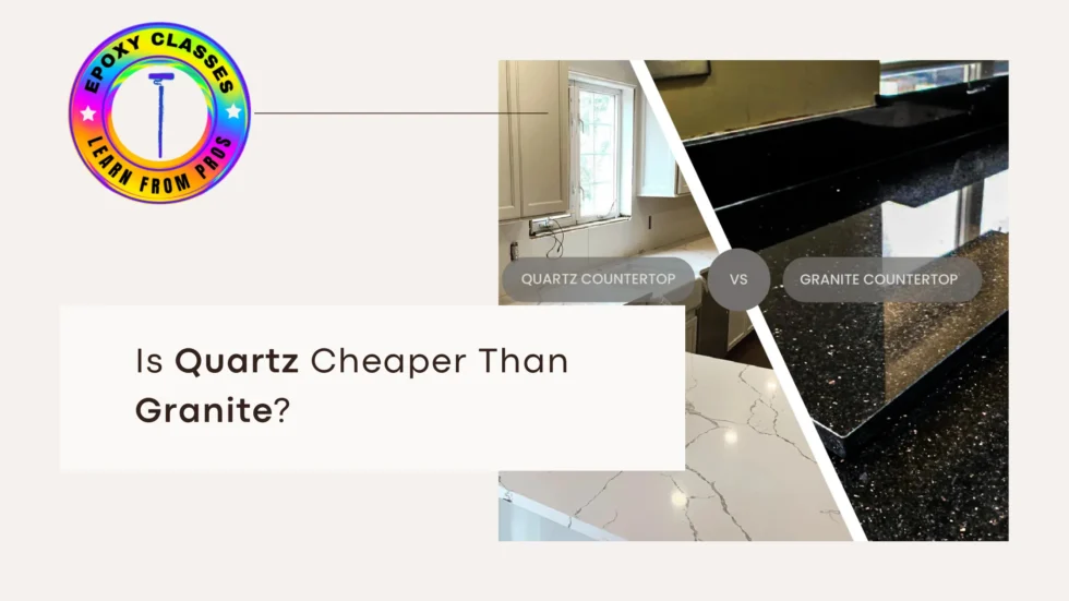 Is Quartz Cheaper Than Granite