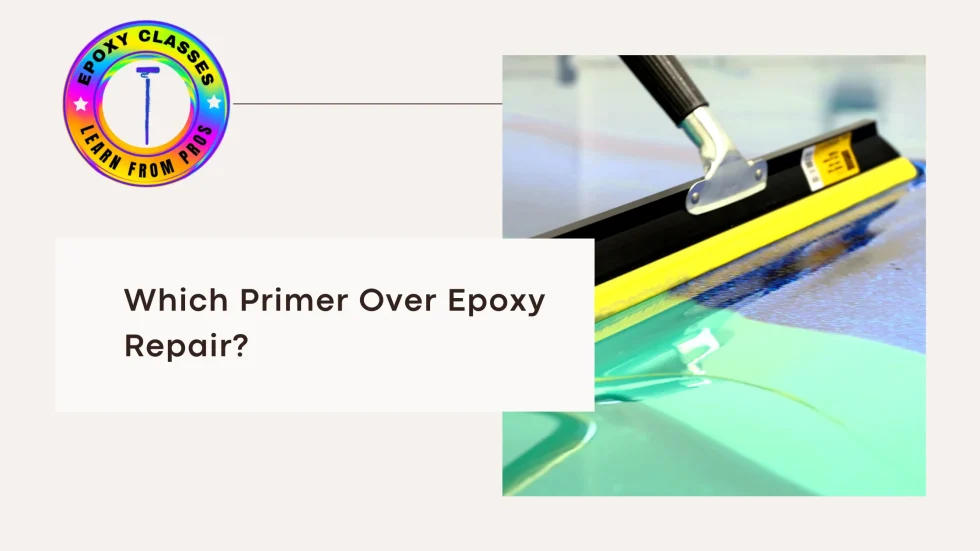 Which Primer Over Epoxy Repair